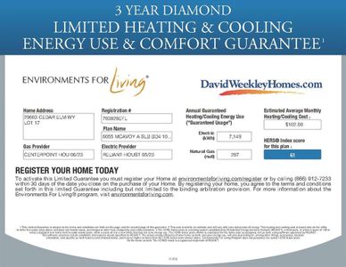 David Weekley Homes is an Environments for Living DIAMOND level builder.  Heating & cooling usage is GUARANTEED for 3 years!